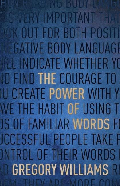 The Power of Words - Gregory Williams