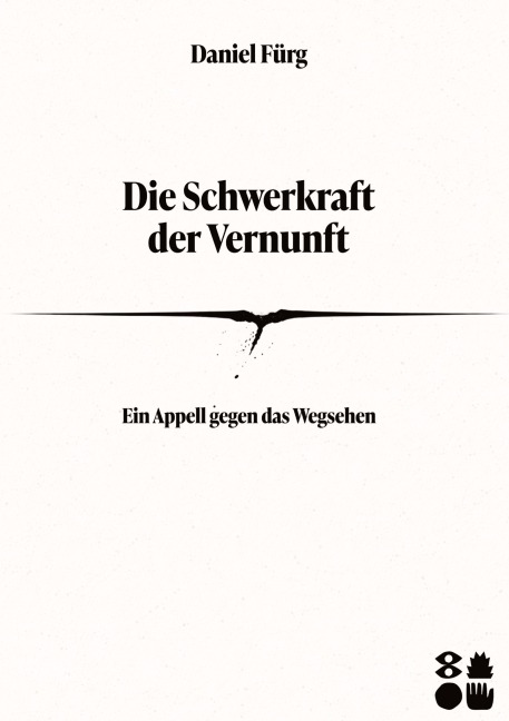 Die Schwerkraft der Vernunft - Daniel Fürg