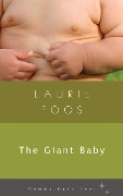 Cover-Bild zum Titel 'The Giant Baby' von 'Laurie Foos'