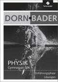 Dorn / Bader Physik SII. Lösungen. Einführungsphase für Hessen und Nordrhein-Westfalen - 