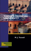 Cover-Bild zum Titel 'Today's Medieval University' von 'M J Toswell'