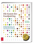 Cover-Bild zum Titel 'Die Kunst des Foodpairing' von 'Peter Coucquyt, Bernard Lahousse, Johan Langenbick'