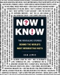 Cover-Bild zum Titel 'Now I Know: The Revealing Stories Behind the World's Most Interesting Facts' von 'Dan Lewis'