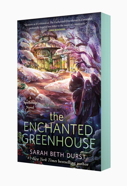 The Enchanted Greenhouse - Sarah Beth Durst