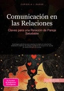 Cover-Bild zum Titel 'Comunicación en las Relaciones' von 'Cupido A. I. Saage'