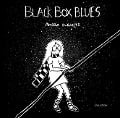 Cover-Bild zum Titel 'BLACK BOX BLUES' von 'Ambra Durante'