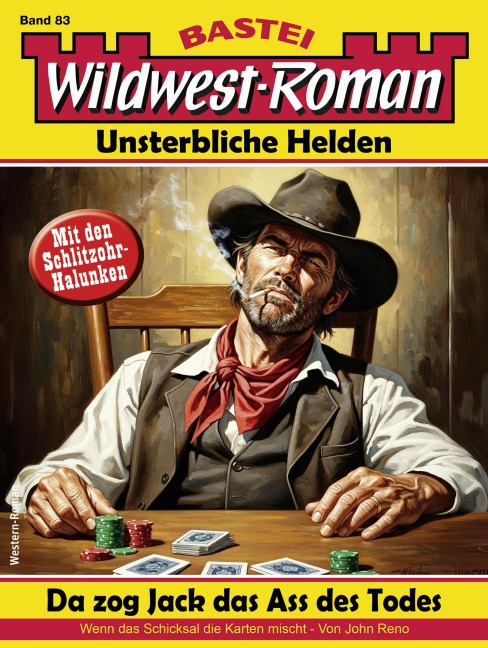 Wildwest-Roman - Unsterbliche Helden 83 - John Reno