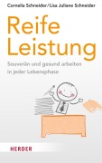 Cover-Bild zum Titel 'Reife Leistung' von 'Cornelia Schneider, Lisa Juliane Schneider'