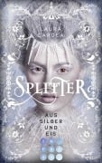 Cover-Bild zum Titel 'Splitter aus Silber und Eis' von 'Laura Cardea'