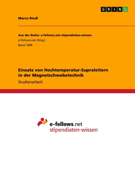 Einsatz von Hochtemperatur-Supraleitern in der Magnetschwebetechnik - Marco Riedl
