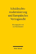 Cover-Bild zum Titel 'Schuldrechtsmodernisierung und Europäisches Vertragsrecht' von ''