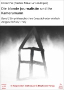 Cover-Bild zum Titel 'Die blonde Journalistin und ihr Kameramann' von 'Enidan*sk (Nadine Mika Hansen Kilper)'