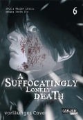 A Suffocatingly Lonely Death 6 - Hajime Inoryu, Shota Ito