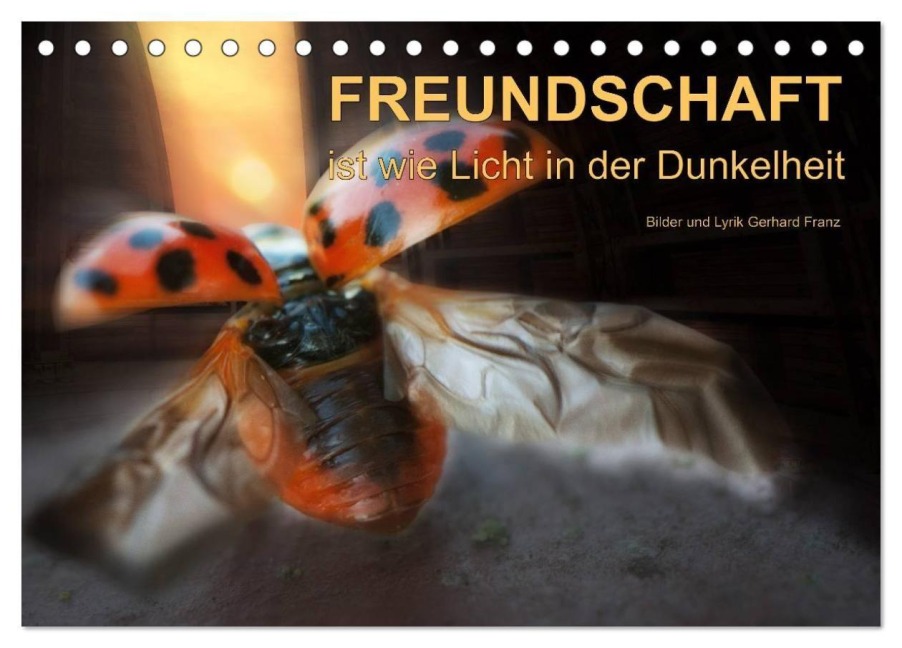Freundschaft (Tischkalender 2027 DIN A5 quer), CALVENDO Monatskalender - Gerhard Franz