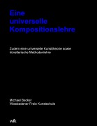 Cover-Bild zum Titel 'Eine universelle Kompositionslehre' von 'Michael Becker'