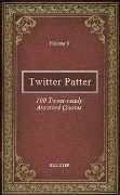 Cover-Bild zum Titel 'Twitter Patter: 100 Tweet-ready Assorted Quotes - Volume 9' von 'Bill Dyer'