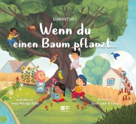 Cover-Bild zum Titel 'Wenn du einen Baum pflanzt...' von 'Jenny Molendyk Divleli'