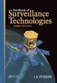 Handbook of Surveillance Technologies - J. K. Petersen