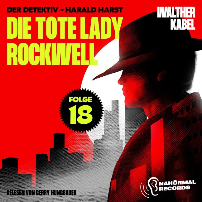 Die tote Lady Rockwell (Der Detektiv-Harald Harst, Folge 18) - Walther Kabel