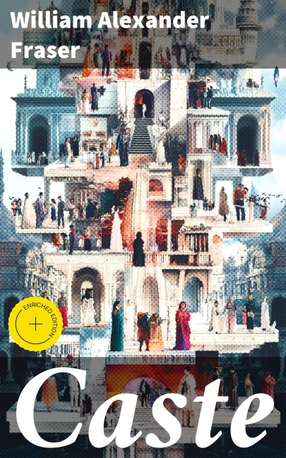 Caste - William Alexander Fraser