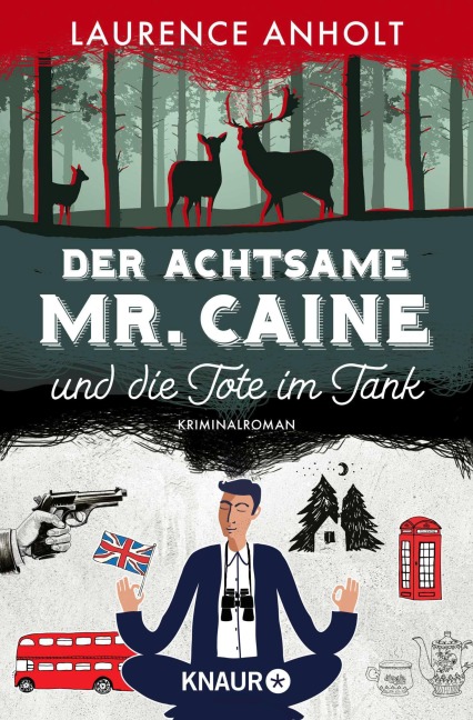 Der achtsame Mr. Caine und die Tote im Tank - Laurence Anholt