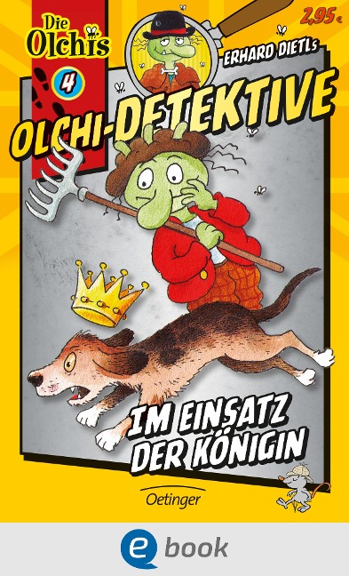 Olchi-Detektive 4. Im Einsatz der Königin - Erhard Dietl, Barbara Iland-Olschewski