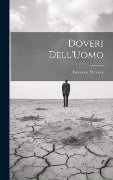 Doveri Dell'Uomo - Giuseppe Mazzini