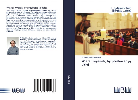 Wiara i wysi¿ek, by przekaza¿ j¿ dalej - P. Stanislaw Rutka CSsR
