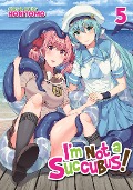 Cover-Bild zum Titel 'I'm Not a Succubus! Vol. 5' von 'Horitomo'