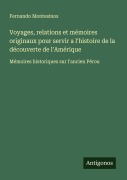 Cover-Bild zum Titel 'Voyages, relations et mémoires originaux pour servir a l'histoire de la découverte de l'Amérique' von 'Fernando Montesinos'