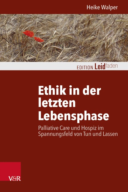 Ethik in der letzten Lebensphase - Heike Walper