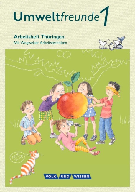 Umweltfreunde 1. Schuljahr. Arbeitsheft Thüringen - Ingrid Haak, Inge Koch, Gerhild Schenk