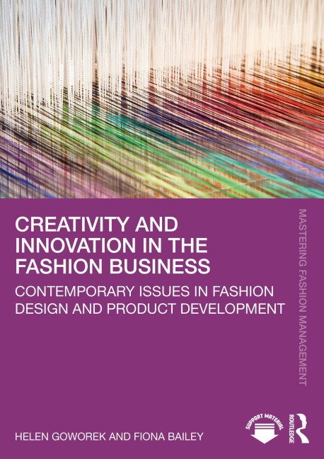Creativity and Innovation in the Fashion Business - Helen Goworek, Fiona Bailey