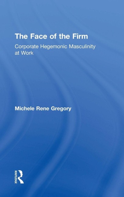 The Face of the Firm - Michele Gregory
