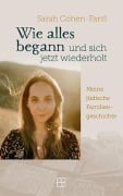 Cover-Bild zum Titel 'Wie alles begann und sich jetzt wiederholt' von 'Sarah Cohen-Fantl'