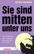 Cover-Bild zum Titel 'Sie sind mitten unter uns' von 'Bernd Harder'