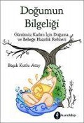 Cover-Bild zum Titel 'Dogumun Bilgeligi' von 'Basak Kutlu Atay'