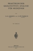 Cover-Bild zum Titel 'Praktikum der Qualitativen Analyse für Mediziner' von 'W. Fabisch, R. Ammon'