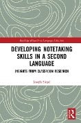 Developing Notetaking Skills in a Second Language - Joseph Siegel