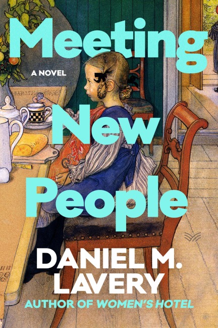 Meeting New People - Daniel M. Lavery