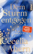 Cover-Bild zum Titel 'Dem Sturm entgegen' von 'Cecelia Ahern'