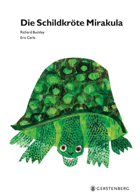 Die Schildkröte Mirakula - Eric Carle, Richard Buckley