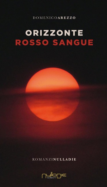 Orizzonte rosso sangue - Domenico Arezzo