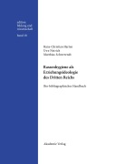 Cover-Bild zum Titel 'Rassenhygiene als Erziehungsideologie des Dritten Reichs' von 'Hans-Christian Harten, Matthias Schwerendt, Uwe Neirich'