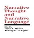 Narrative Thought and Narrative Language - 