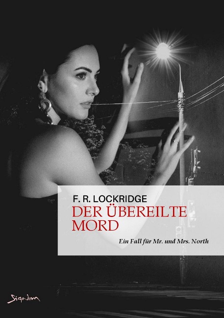 DER ÜBEREILTE MORD - EIN FALL FÜR MR. UND MRS. NORTH - F. R. Lockridge