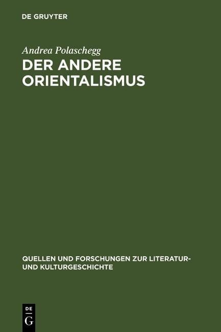 Der andere Orientalismus - Andrea Polaschegg