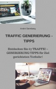 Cover-Bild zum Titel 'Traffic Generierung Tipps' von 'Andre Sternberg'