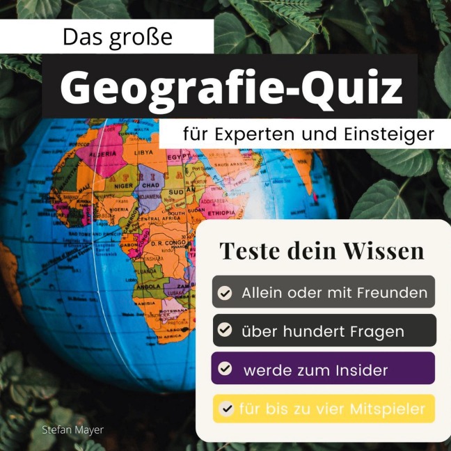 Das große Geografie-Quiz für Experten und Einsteiger - Stefan Mayer