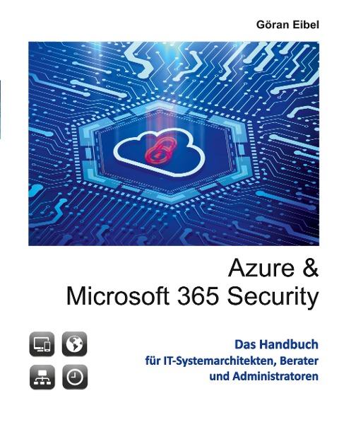 Azure und Microsoft 365 Security - Göran Eibel